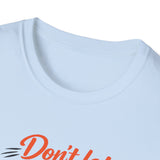 "Don't Let Failure" Men's shirt
