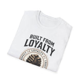 "Built from Loyalty" Tee