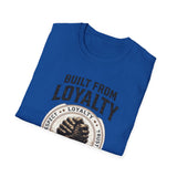 "Built from Loyalty" Tee