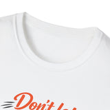 "Don't Let Failure" Men's shirt