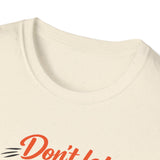 "Don't Let Failure" Men's shirt