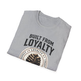 "Built from Loyalty" Tee