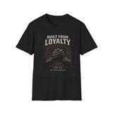 "Built From Loyalty" Vintage Tee