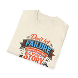 "Don't Let Failure" Men's shirt