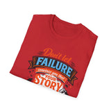 "Don't Let Failure" Men's shirt