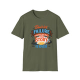 "Don't Let Failure" Men's shirt