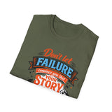 "Don't Let Failure" Men's shirt