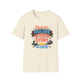 "Don't Let Failure" Men's shirt