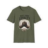 "Built from Loyalty" Tee