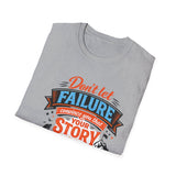 "Don't Let Failure" Men's shirt