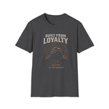 "Built From Loyalty" Vintage Tee